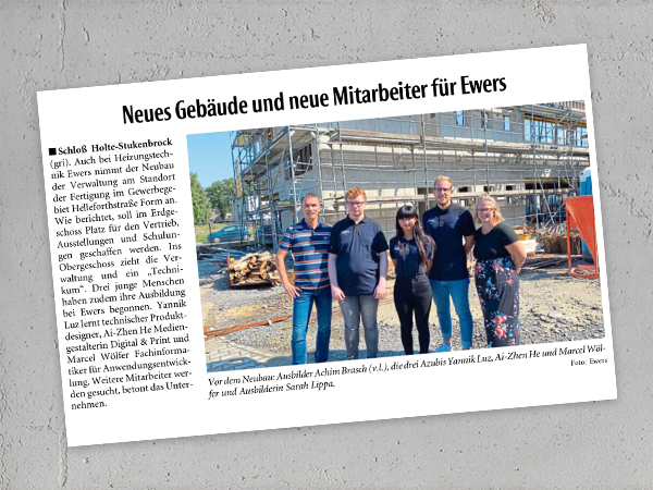 Presse Artikel - Neues Gebäude und neue Mitarbeiter für ewers - Neuen Westfälischen